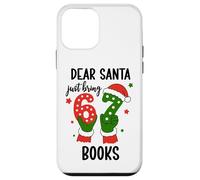 Santa Says 67 Christmas 6-7 Dear Santa Just Bring 6 7 Books Custodia per iPhone 12 mini