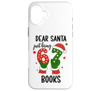 Santa Says 67 Christmas 6-7 Dear Santa Just Bring 6 7 Books Custodia per iPhone 16 Plus