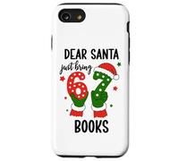 Santa Says 67 Christmas 6-7 Dear Santa Just Bring 6 7 Books Custodia per iPhone SE (2020) / 7/8