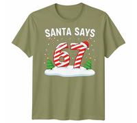 Santa Says 67 Christmas Countdown Candy Cane Maglietta da uomo Maglietta...