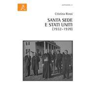 Santa Sede e Stati Uniti (1932-1939) - 2017 - Aracne (Mappamondi)