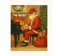 Santa Swings Coloring Book: English - Spanish Edition