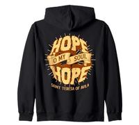 Santa Teresa d'Avila Citazioni Hope O My Soul Catholic Saint Felpa con Cappuccio