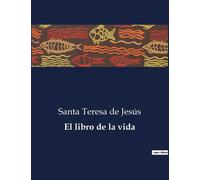 Santa Teresa de Jesús El libro de la vida (Tascabile)