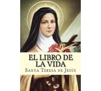 Santa Teresa De Jesus El libro de la vida (Tascabile)