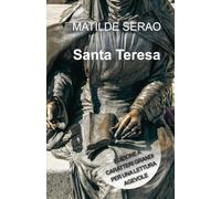SANTA TERESA: Edizione a caratteri grandi per una lettura agevole