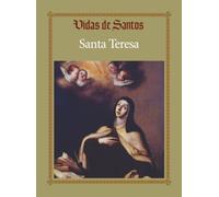 Santa Teresa (Vidas de Santos) (Spanish Edition)