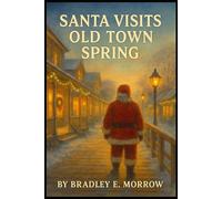 Santa Visits Old Town Spring