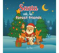 Santa with his forest friends: Christmas and New Year coloring book