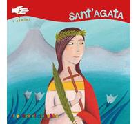 Sant'Agata. Ediz. illustrata