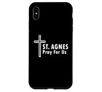 Sant'Agnese prega per noi cattolico martire santa Custodia per iPhone XS Max