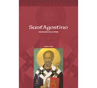 Sant'Agostino. Dizionario delle opere - Vigini Giuliano