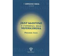 Sant'Agostino e l'esperienza della misericordia. Preghiere scelte [Paperback] [O