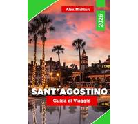 Sant'Agostino Guida di viaggio 2026: Esplora strade storiche, monumenti spagnoli, attrazioni costiere, ristorazione locale e consigli pratici per il tuo viaggio in Florida