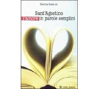Sant'Agostino l'amore in parole semplici