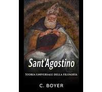 Sant'Agostino. Storia universale della filosofia