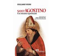 Sant'Agostino. Un ritratto spirituale