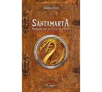Santamarta. Battaglia per la Terra di Altrove - [Edizioni Il Ciliegio]