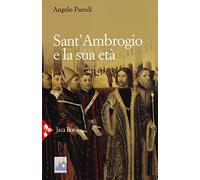 Sant'Ambrogio e la sua età