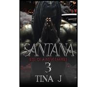 Santana 3: Rise of a New Empire