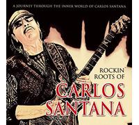 Santana Carlos - Rockin' Roots Of...
