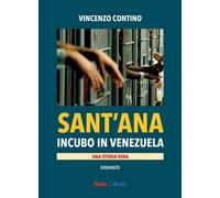 Sant'Ana. Incubo in Venezuela - [Mediabooks]
