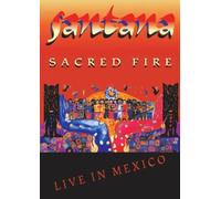 Santana - Sacred Fire: Live in Mexico [Re