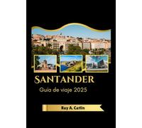 SANTANDER Guía de viaje 2025