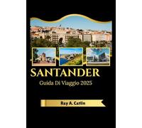SANTANDER Guida Di Viaggio 2025