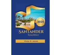 Santander Reiseführer 2025