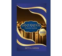 SANTANDER Travel Guide 2025