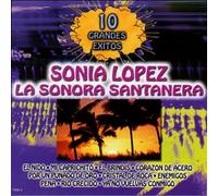 Santanera, Sonora / Lopez, Sonia - 10 Grandes Exitos