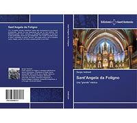 Sant'Angela da Foligno: Una "grande" mistica