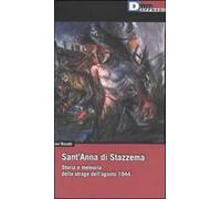 Sant'Anna di Stazzema. Storia e memoria della strage dell'agosto 1944