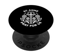 Sant'Anna Prega Per Noi Floreale Cristiano Cattolico Novena PopSockets PopGrip Adesivo