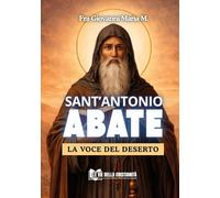 Sant'Antonio abate. La voce nel deserto