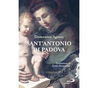 Sant'Antonio di Padova. Dove passa, entusiasma