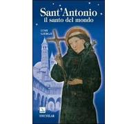 Sant'Antonio. Il santo del mondo