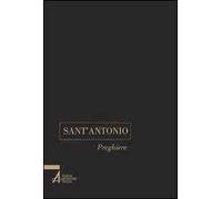 Sant'Antonio. Preghiere