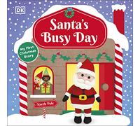 Santa's Busy Day: A Christmas Board Book Adventure to the North Pole