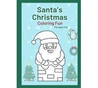 Santa's Christmas Coloring Fun: Trace and Color Activity Book for Kids Ages 4-6 (Christmas Coloring Book for Toddlers and Preschoolers)