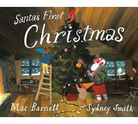 Mac Barnett Sydney Smith Santa's First Christmas (Copertina rigida)