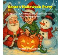 Santa's Halloween Party: Elfsa the naughty Elf - A fun and spooky halloween experience in the snow