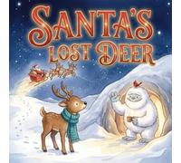 Santa's Lost Deer: Adventure Santa Christmas Book For Kids and Toddler