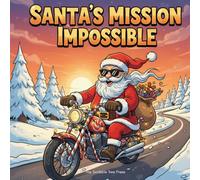 Santa's Mission Impossible: A Jolly Daredevil Christmas Coloring Book for all ages