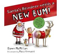 Santa's Reindeer Needs a New Bum!