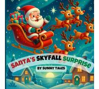 Santa's Skyfall Surprise: Santa’s Unexpected Fall Leads to the Funniest Christmas Rescue Ever