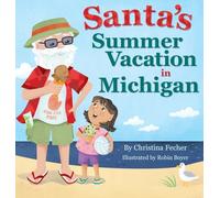 Santa's Summer Vacation in Michigan