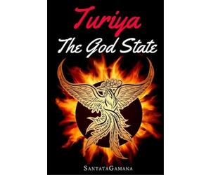 Santatagamana Turiya - The God State (Tascabile) Real Yoga