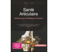 Santé Articulaire: Nutrition pour le Cartilage et le Confort